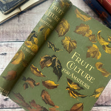 Load image into Gallery viewer, 1898 Fruit Culture for Amateurs; Second Edition Illustrated Gardening Book
