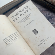 Load image into Gallery viewer, 1908 Shakespeare&#39;s Heroines by Anna Jameson Beautiful Half Leather Binding
