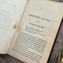 Load image into Gallery viewer, 1853 The Etiquette of Love, Courtship and Marriage; Early Victorian Guide
