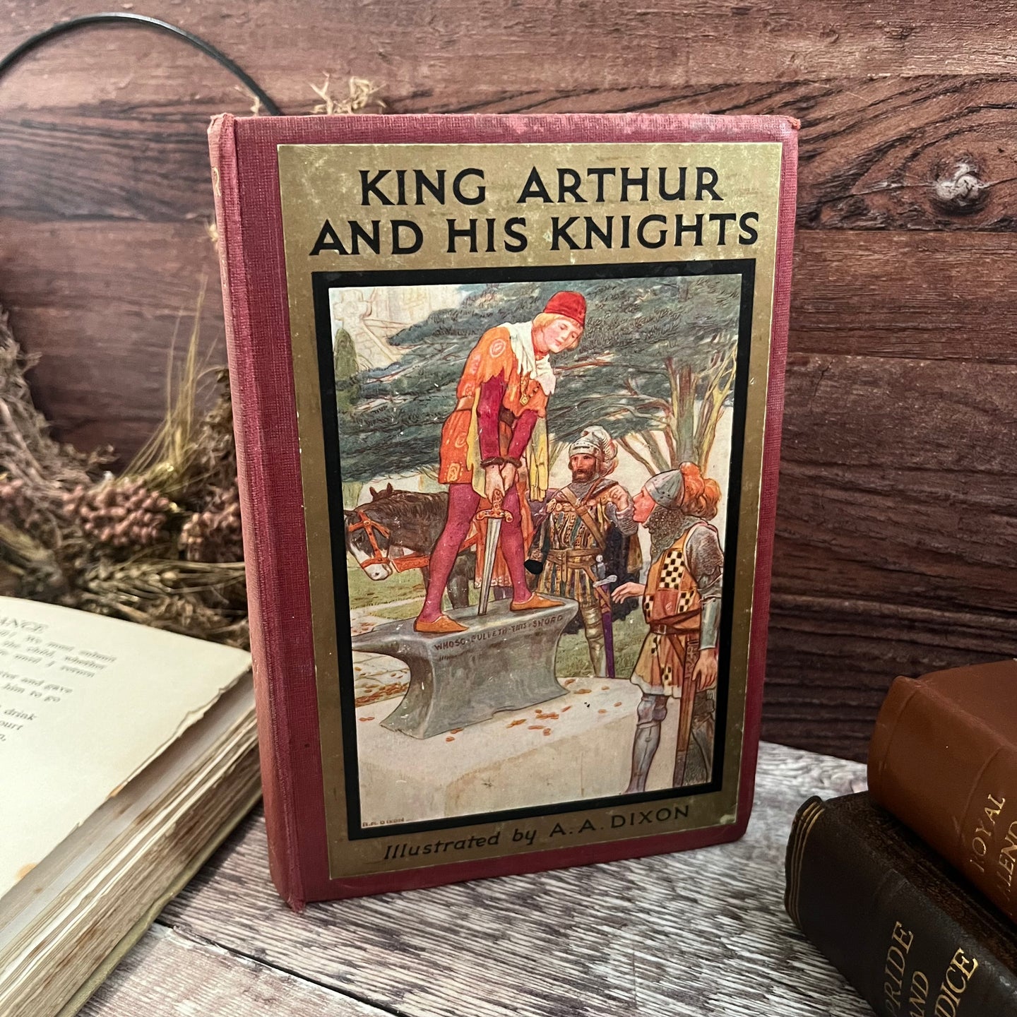 King Arthur and His Knights by Doris Ashley Illustrated by AA DIxon Antique Book
