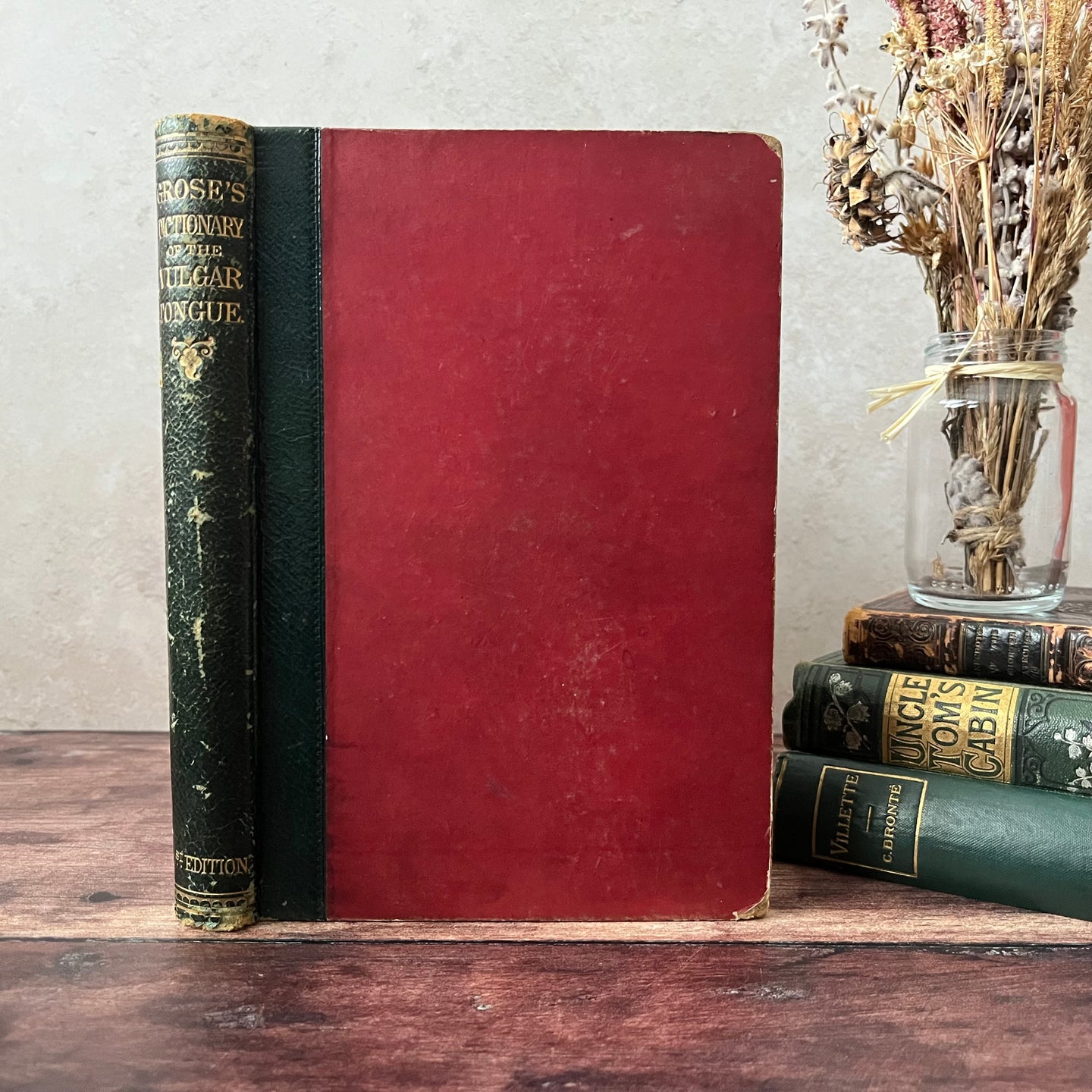 Grose's A Classical Dictionary of the Vulgar Tongue A Reprint of the First Edition