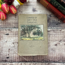 Load image into Gallery viewer, 1917 Corners of Grey Old Gardens by Margaret Waterfield Cover Design by Jessie King
