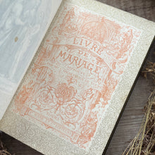 Load image into Gallery viewer, Late 1800’s LIVRE DE MARIAGE Approuve Par M. L’Archeveque De Tours
