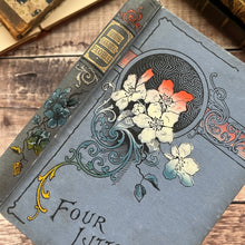 Load image into Gallery viewer, Four Little People and Their Friends; Short Tales for Little Folks; Floral Binding
