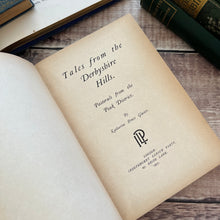 Load image into Gallery viewer, 1907 Tales from the Derbyshire Hills by Katharine Bruce Glasier Edwardian Antique Book
