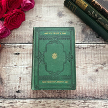 Load image into Gallery viewer, 1880 Shirley by Currer Bell (Charlotte Bronte) Victorian 19th Century Book

