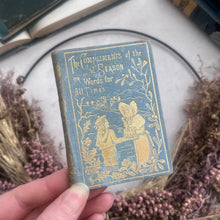 Load image into Gallery viewer, The Compliments of the Season or Words for All Times; Miniature Pocket Book
