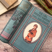 Load image into Gallery viewer, The Girl Without Ambition by Isabel Suart Robson Illustrated Antique Book
