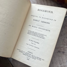 Load image into Gallery viewer, 1842 Rosamond by Maria Edgeworth Two Volumes in Original Cloth Early Victorian Books
