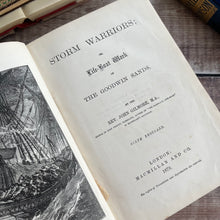 Load image into Gallery viewer, 1879 Storm Warriors Or Lifeboat Work by The Rev John Gilmore; 19th Century Book

