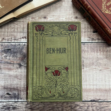 Load image into Gallery viewer, Ben Hur by Lew Wallace A Tale of the Time of Our Lord Art Nouveau Book
