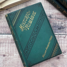 Load image into Gallery viewer, 1883 Historic Romance; Strange Stories, Characters and Mysteries in the History of Old England
