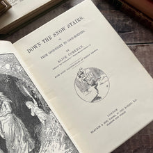 Load image into Gallery viewer, Down the Snow Stairs by Alice Corkran Illustrated Book Beautiful Cloth Binding
