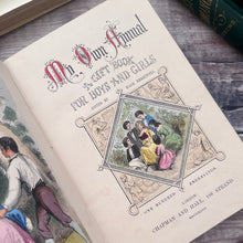 Load image into Gallery viewer, 1847 My Own Annual; A Gift Book for Boys and Girls Early Victorian Illustrated
