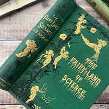 Load image into Gallery viewer, 1880 The Fairy-Land of Science by Arabella Buckley; Illustrated Nature Book
