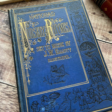 Load image into Gallery viewer, National Nursery Rhymes Set To Music by J.W.Elliott; Illustrated Victorian Book
