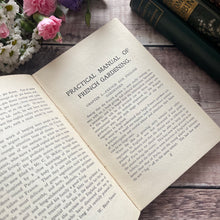 Load image into Gallery viewer, The French Garden A Diary and Manual of Intensive Cultivation Early 20th Century
