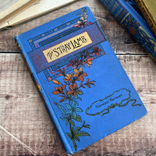 Load image into Gallery viewer, The Stray Lamb by Margaret Haycraft Late Victorian Book with Floral Binding
