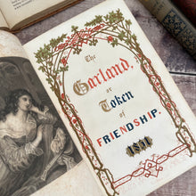 Load image into Gallery viewer, 1851 The Garland or A Token of Friendship Fine Leather Binding with Gilt Decoration
