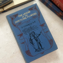 Load image into Gallery viewer, The Legend of the Sanctuary Flowers by George Critchley; Art Nouveau Binding
