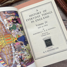 Load image into Gallery viewer, A History of Everyday Things in England; Four Volumes Vintage Illustrated 1950's
