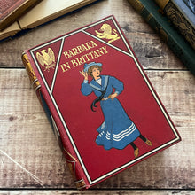 Load image into Gallery viewer, Barbara in Brittany by E A Gillie Beautiful Binding Early 20th Century

