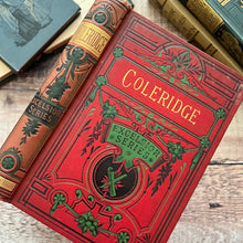 Load image into Gallery viewer, The Poetical Works of Samuel Taylor Coleridge Victorian Book
