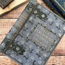 Load image into Gallery viewer, Tales for Young People by Maria Edgeworth Floral Victorian Book
