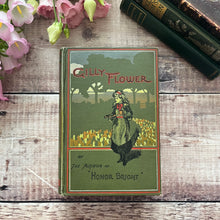 Load image into Gallery viewer, Gilly Flower by The Author of Honor Bright Antique Children&#39;s Literature
