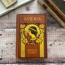 Load image into Gallery viewer, Averil by Rosa N Carey Beautiful Antique Cloth Binding Eighth Impression
