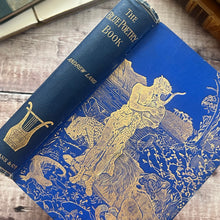 Load image into Gallery viewer, First Edition 1891 The Blue Poetry Book by Andrew Lang Victorian Illustrated
