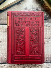 Load image into Gallery viewer, Art Nouveau Red Cloth Book: The Old Lieutenant and His Son, 1913
