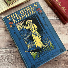 Load image into Gallery viewer, The Girls Empire Volume III; An Illustrated Magazine Early 20th Century
