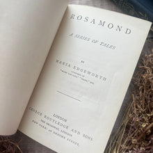 Load image into Gallery viewer, Rosamund - A Series of Tales by Maria Edgeworth; Illustrated Victorian Book
