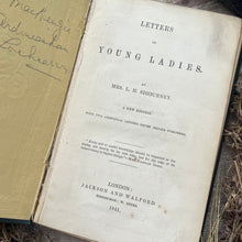 Load image into Gallery viewer, 1841 Letters to Young Ladies by Mrs L.H.Sigourney; Early Victorian Social History
