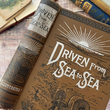 Load image into Gallery viewer, 1888 Driven From Sea to Sea by C C Post Pictorial Cloth Book
