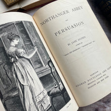 Load image into Gallery viewer, Rare Northanger Abbey and Persuasion by Jane Austen Late Victorian Collectable Book (Et)
