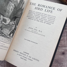Load image into Gallery viewer, 1921 The Romance of Bird Life by John Lea; Beautiful Binding Nature Book

