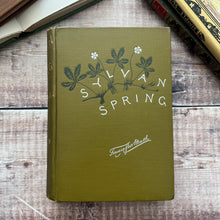 Load image into Gallery viewer, 1887 Sylvan Spring by Francis George Heath; Illustrated with Colour Plates (e)

