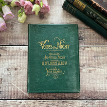 Load image into Gallery viewer, Voices of the Night Ballads and Poems by Henry Wadsworth Longfellow
