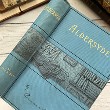 Load image into Gallery viewer, 1893 Aldersyde A Border Story by Annie S Swan Late Victorian Book

