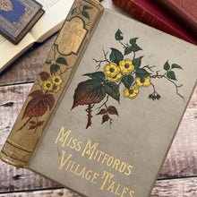 Load image into Gallery viewer, 1887 Village Tales and Sketches by Mary Russell Mitford Victorian 19th Century Book

