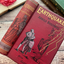 Load image into Gallery viewer, Earthquakes by Arnold Boscowitz; First Edition 1890 Illustrated Book
