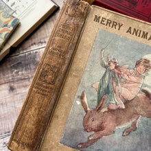 Load image into Gallery viewer, 1913 Merry Animal Tales by Madge A Bigham Illustrated by Margaret Tarrant
