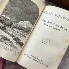 Load image into Gallery viewer, Ocean Venture; A Boy's Book of Sea Stories, Scenes and Incidents; Victorian Book
