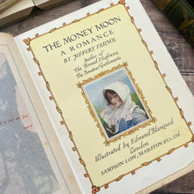 Load image into Gallery viewer, The Money Moon by Jeffrey Farnol Illustrated with Colour Plates
