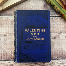 Load image into Gallery viewer, Valentine Vox The Ventriloquist by Henry Cockton Floral Binding Book
