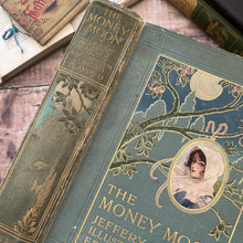 Load image into Gallery viewer, The Money Moon by Jeffrey Farnol Illustrated with Colour Plates
