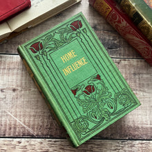 Load image into Gallery viewer, Home Influence by Grace Aguilar Art Nouveau Book by James Nisbet
