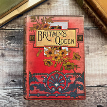 Load image into Gallery viewer, Britain's Queen Floral Binding Queen Victoria British Royalty
